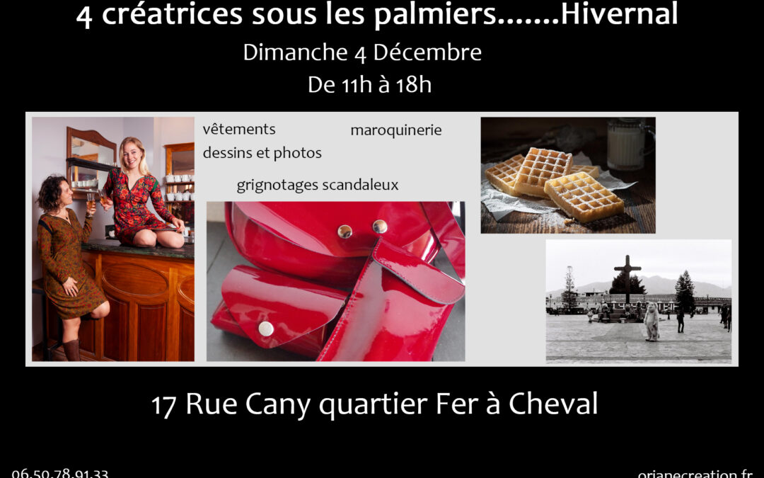 4 Créatrices sous les palmiers…Hivernal